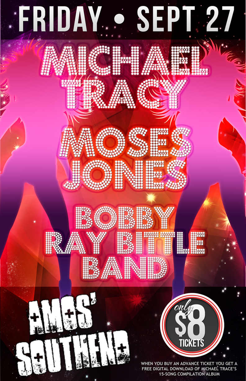 Michael Tracy, Moses Jones, Bobby Ray Bittle Amos’s Southend Event Poster